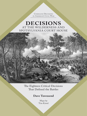 cover image of Decisions at the Wilderness and Spotsylvania Court House